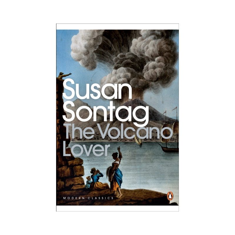 The Volcano Lover : A Romance