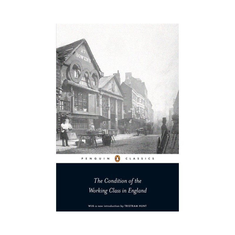 The Condition of the Working Class in England