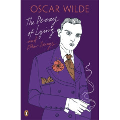 The Decay of Lying: And Other Essays