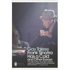 Frank Sinatra Has a Cold : And Other Essays