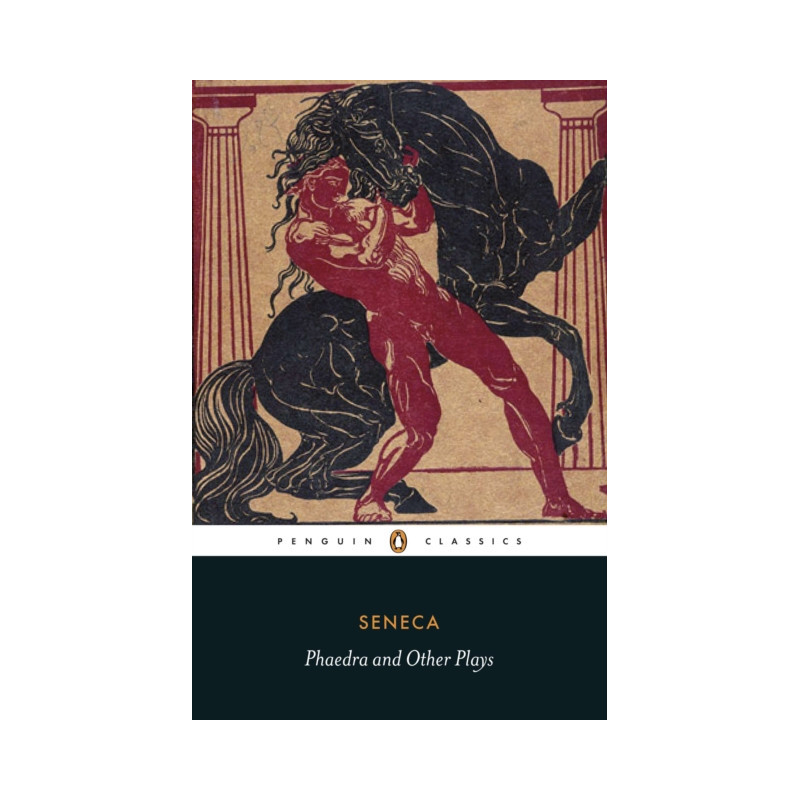 Phaedra and Other Plays