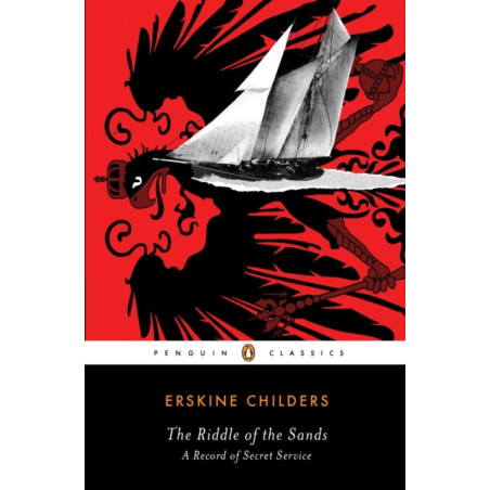 The Riddle of the Sands : A Record of Secret Service