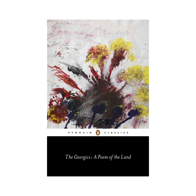 The Georgics: A Poem of the Land