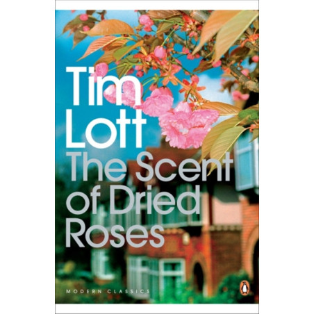 The Scent of Dried Roses : One family and the end of English Suburbia 
