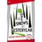 The Snows of Yesteryear : Portraits for an Autobiography