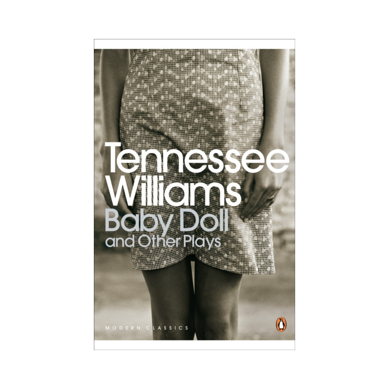 Baby Doll and Other Plays